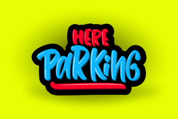 Parking hand drawn modern brush lettering text. Vector illustration of business logo for webpage, print and advertising.
