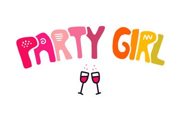 Party girl hand drawn vector lettering with illustration in cartoon comic style pink colors