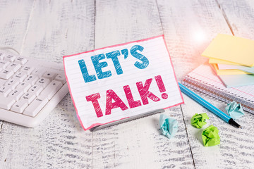 Text sign showing Let S Is Talk. Business photo showcasing suggesting in the beginning of a...