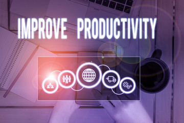 Word writing text Improve Productivity. Business photo showcasing to increase the machine and process efficiency Picture photo system network scheme modern technology smart device
