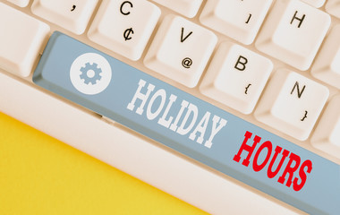 Conceptual hand writing showing Holiday Hours. Concept meaning employee receives twice their normal...
