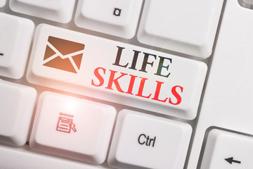 Text sign showing Life Skills. Business photo text skill that is necessary for full participation...