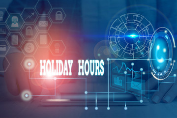 Fototapeta na wymiar Writing note showing Holiday Hours. Business concept for employee receives twice their normal pay for all hours Picture photo network scheme with modern smart device