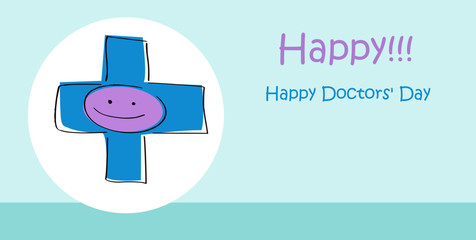 A greeting card to the day of the doctors. A character of a blue cross smiling.