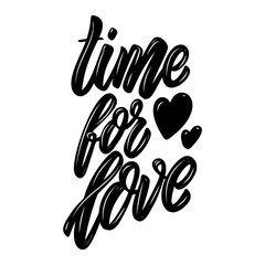 Time for love. Lettering phrase. Design element for poster, card, banner, sign, flyer.