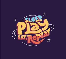 Fototapeta premium Sleep, play, eat, repeat logo