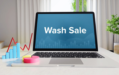 Wash Sale – Statistics/Business. Laptop in the office with term on the display. Finance/Economics.