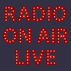 Radio, on air, live. Red letters with luminous glowing lightbulbs. Vector typography words design. Template type font for poster.