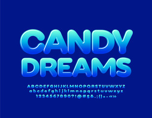 Vector bright Emblem Candy Dreams. Blue Glossy Font. Stylish Alphabet Letters, Numbers and Symbols. 