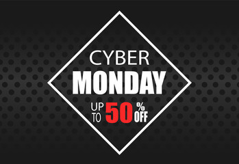 Cyber Monday vector on black background. Up to 50% off.
