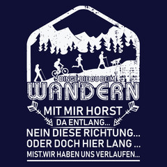 Hiking in mountains : Hiking Saying & quotes:100% vector best for t shirt, pillow,mug, sticker and other Printing media