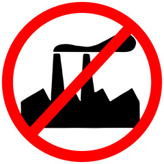 Factory not allowed area prohibition circular warning road sign on white background