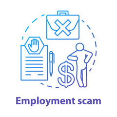 Employment scam concept icon. Fake job offer. Investment fraud. Financial deception. Recruiting swindle idea thin line illustration. Vector isolated outline drawing