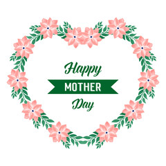 Poster decoration for happy mother day, with wallpaper of leaf floral frame. Vector