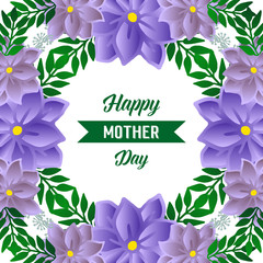 Card lettering of happy mother day with decorative of purple wreath frames blooms. Vector