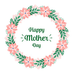 Shape circle of sketch green leafy flower frame, for text happy mother day. Vector