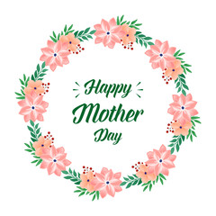 Space for text, template happy mother day, with abstract wreath frame. Vector