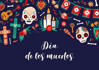 Dia de los muertos banner template. Decorated sugar skulls and festive items color illustration. Day of dead attributes composition. Traditional festive postcard. Mexican national carnival.