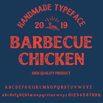  Hand drawn vintage retro font. Outdoor advertising of American Chicken restaurants and eateries inspired typeface. Textured unique brush script style alphabet. Letters and numbers. Vector 