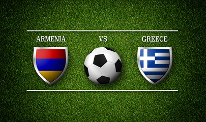 Football Match schedule, Armenia vs Greece, flags of countries and soccer ball - 3D rendering