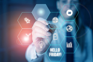 Word writing text Hello Friday. Business photo showcasing used to express happiness from beginning of fresh week Woman wear formal work suit present presentation using smart latest device