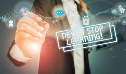 Text sign showing Never Stop Learning. Business photo text keep on studying gaining new knowledge or materials Picture photo system network scheme modern technology smart device