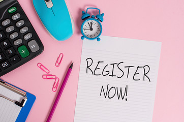 Handwriting text Register Now. Conceptual photo official list or record showing or things into web or forum Calculator clips clock clipboard mouse sheet pencil colored background