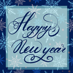 happy New Year-vector, illustration. lettering, brush, hand lettering for postcard, congratulation, design