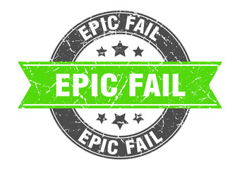 epic fail round stamp with green ribbon. epic fail