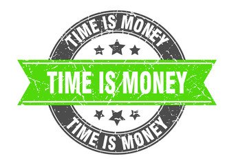 time is money round stamp with green ribbon. time is money