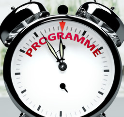 Programme soon, almost there, in short time - a clock symbolizes a reminder that Programme is near, will happen and finish quickly in a little while, 3d illustration