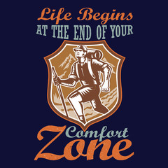 Comfort zone : Hiking Saying & quotes:100% vector best for t shirt, pillow,mug, sticker and other Printing media.