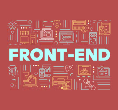 Front-end word concepts banner. User interface development. Web applications programming. Presentation, website. Isolated lettering typography idea with linear icons. Vector outline illustration