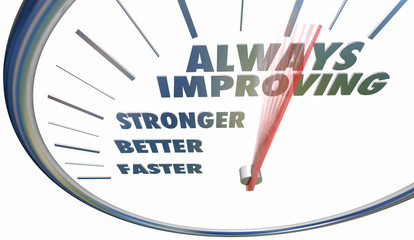 Always Improving Faster Stronger Better Speedometer Words 3d Illustration - obrazy, fototapety, plakaty