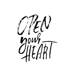 Open your heart. Hand brushed ink lettering. Modern brush calligraphy. Vector illustration.