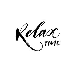 Relax time hand drawn phrase. Modern vector brush calligraphy. Ink illustration with hand-drawn lettering. 