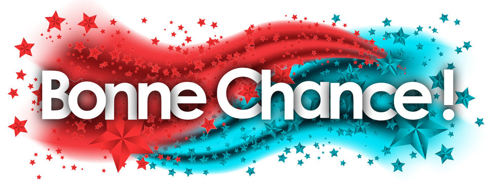 Bonne Chance Images Browse 176 Stock Photos Vectors And Video Adobe Stock Bonne Chance Images Browse 176 Stock Photos Vectors And Video Adobe Stock