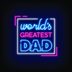 World Greatest Dad Neon Signs Style Text vector