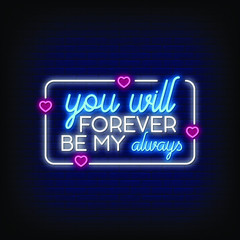 You Will Forever Neon Signs Style Text Vector