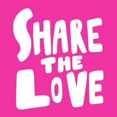 Share the love. Valentines day Sticker for social media content about love. Vector hand drawn illustration design. 