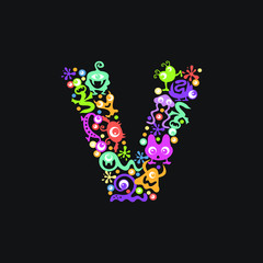 Monster font. Letter V made of yellow, pink, green, blue, orange blots, eyes and funny monsters on a black background