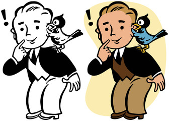 A little bird told me is illustrated by this man getting gossip from a feathered friend.