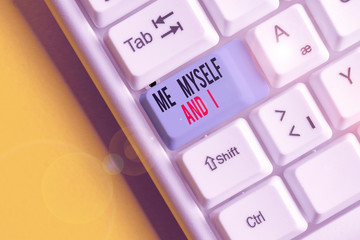 Handwriting text writing Me Myself And I. Conceptual photo used by speaker to refer to herself as...