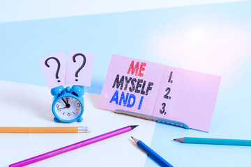 Conceptual hand writing showing Me Myself And I. Concept meaning used by speaker to refer to...