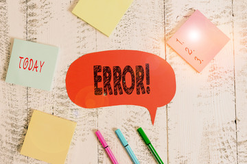 Text sign showing Error. Business photo text state or condition of being wrong in conduct judgement...