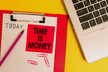 Conceptual hand writing showing Time Is Money. Concept meaning time is a valuable resource Do...
