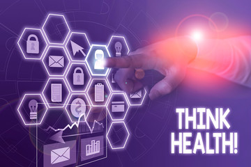 Conceptual hand writing showing Think Health. Concept meaning state of complete physical mental and...
