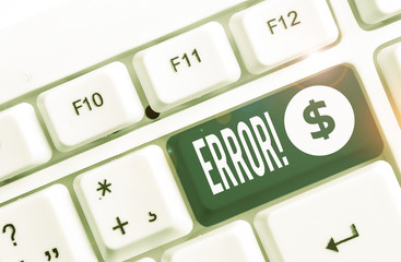 Word writing text Error. Business photo showcasing state or condition of being wrong in conduct...