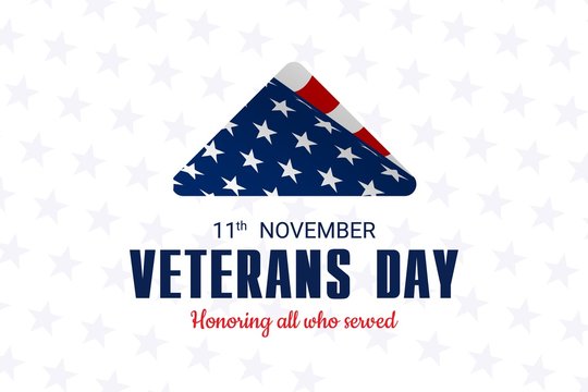 Happy and Free Veterans Day November 11th. Folded american flag, United state of America, U.S.A veterans day design.