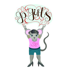 Go girls with hand drawn flat lettering. A mouse in clothes stands in heels and holds a poster with an appeal. Cheerful symbolic female character isolated vector on white. The concept of feminism 